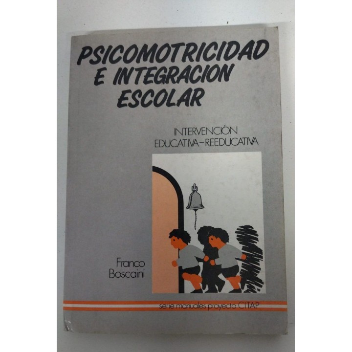 PSICOMOTRICIDAD E INTEGRACION ESCOLAR